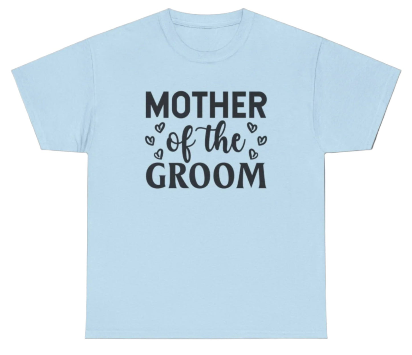 T-shirt, Groom's Mother, Cotton Tee