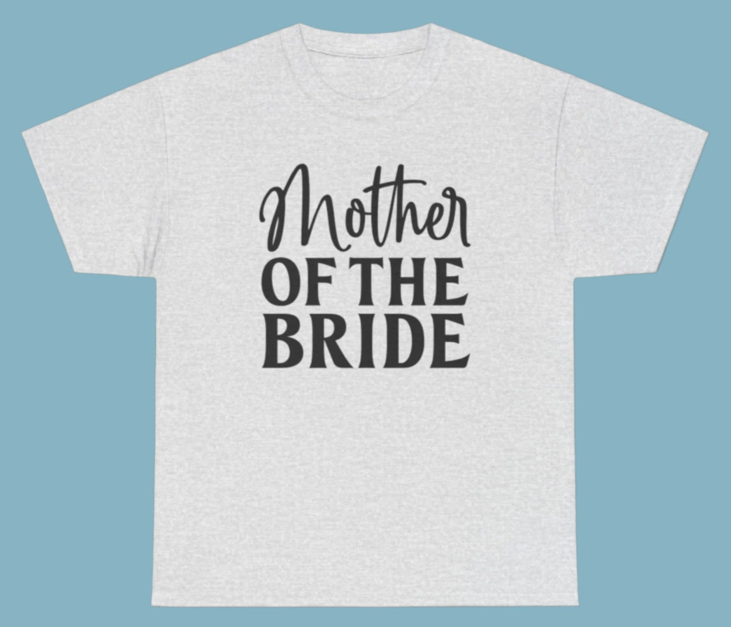 T-shirt, Bride Mother, Cotton Tee