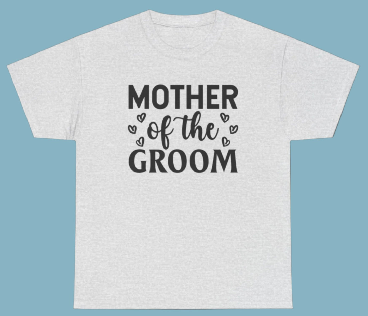 T-shirt, Groom's Mother, Cotton Tee