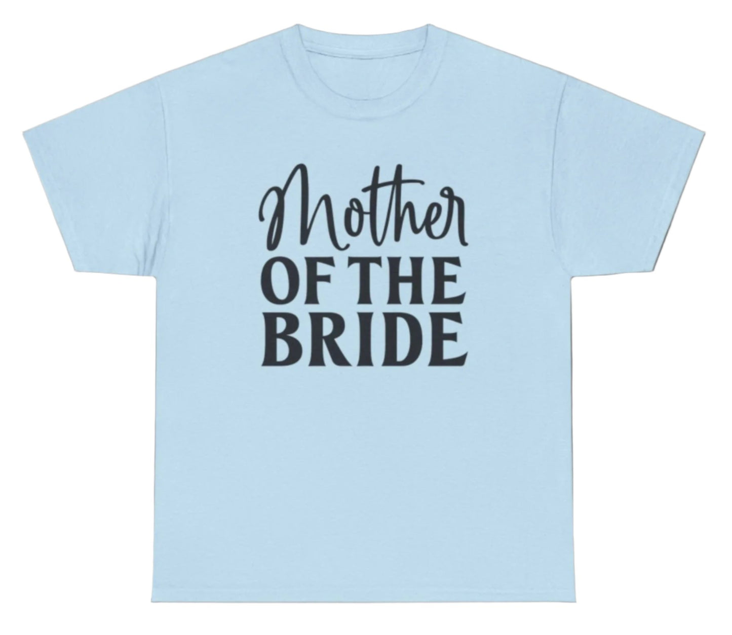 T-shirt, Bride Mother, Cotton Tee