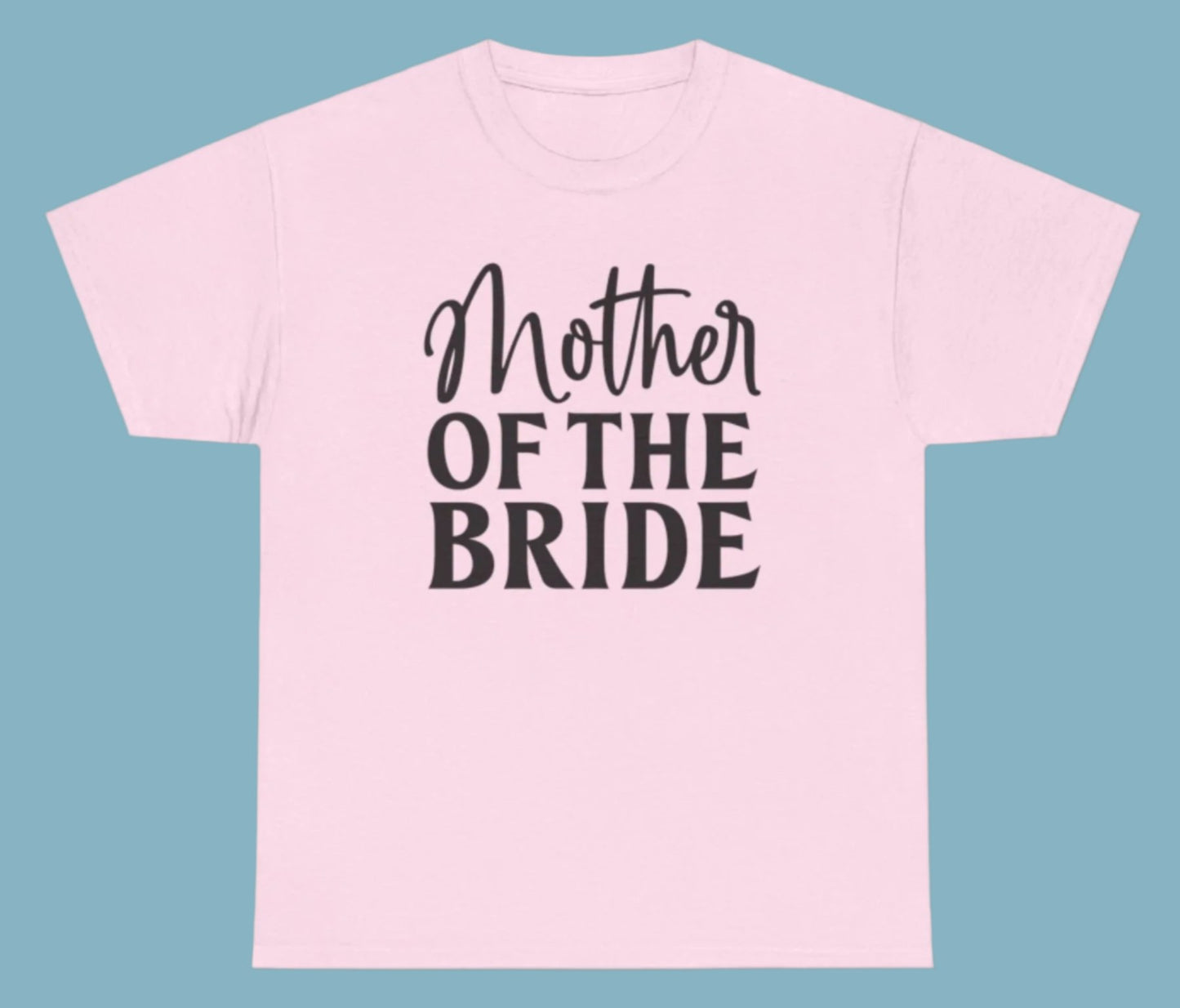 T-shirt, Bride Mother, Cotton Tee