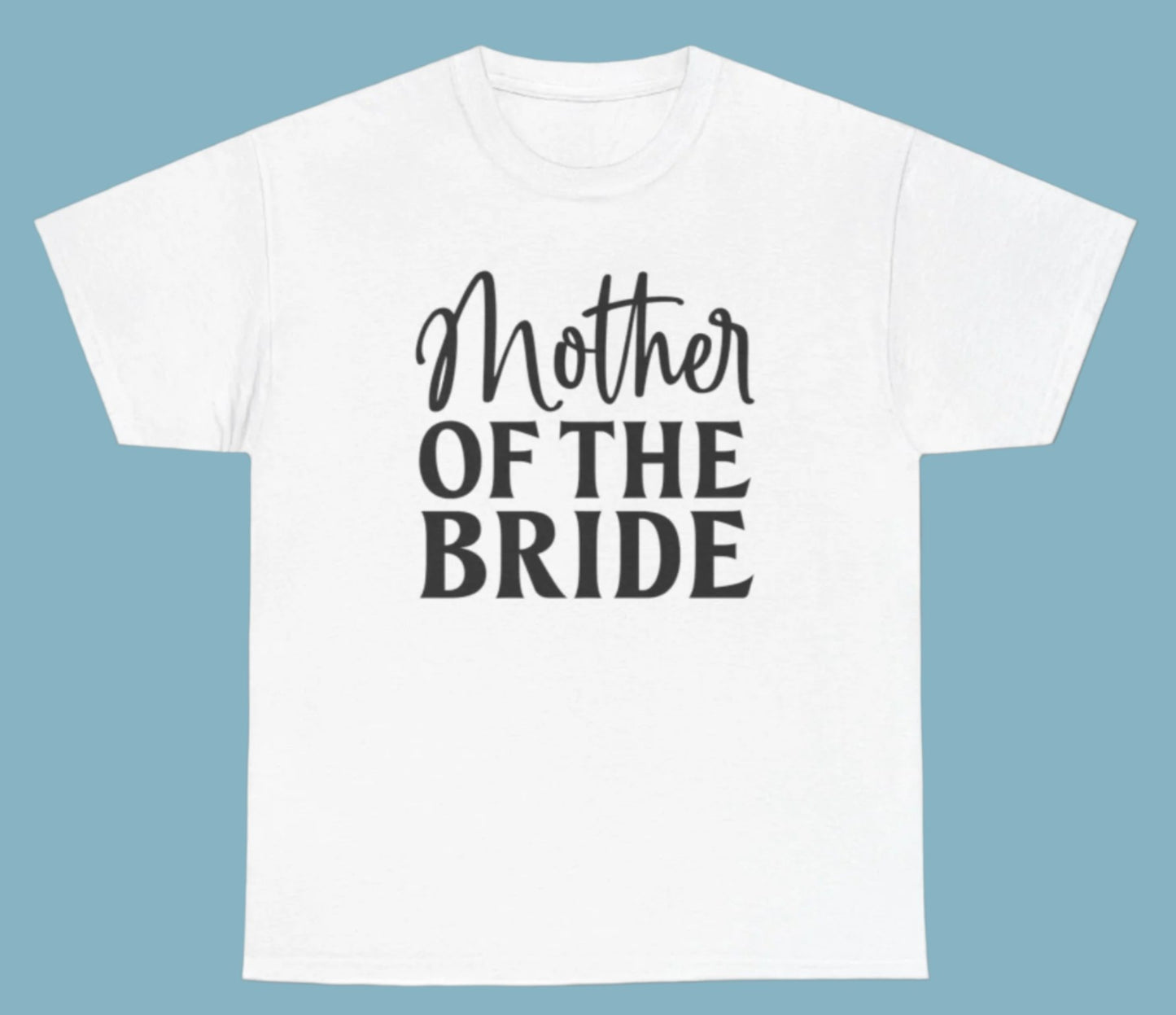 T-shirt, Bride Mother, Cotton Tee