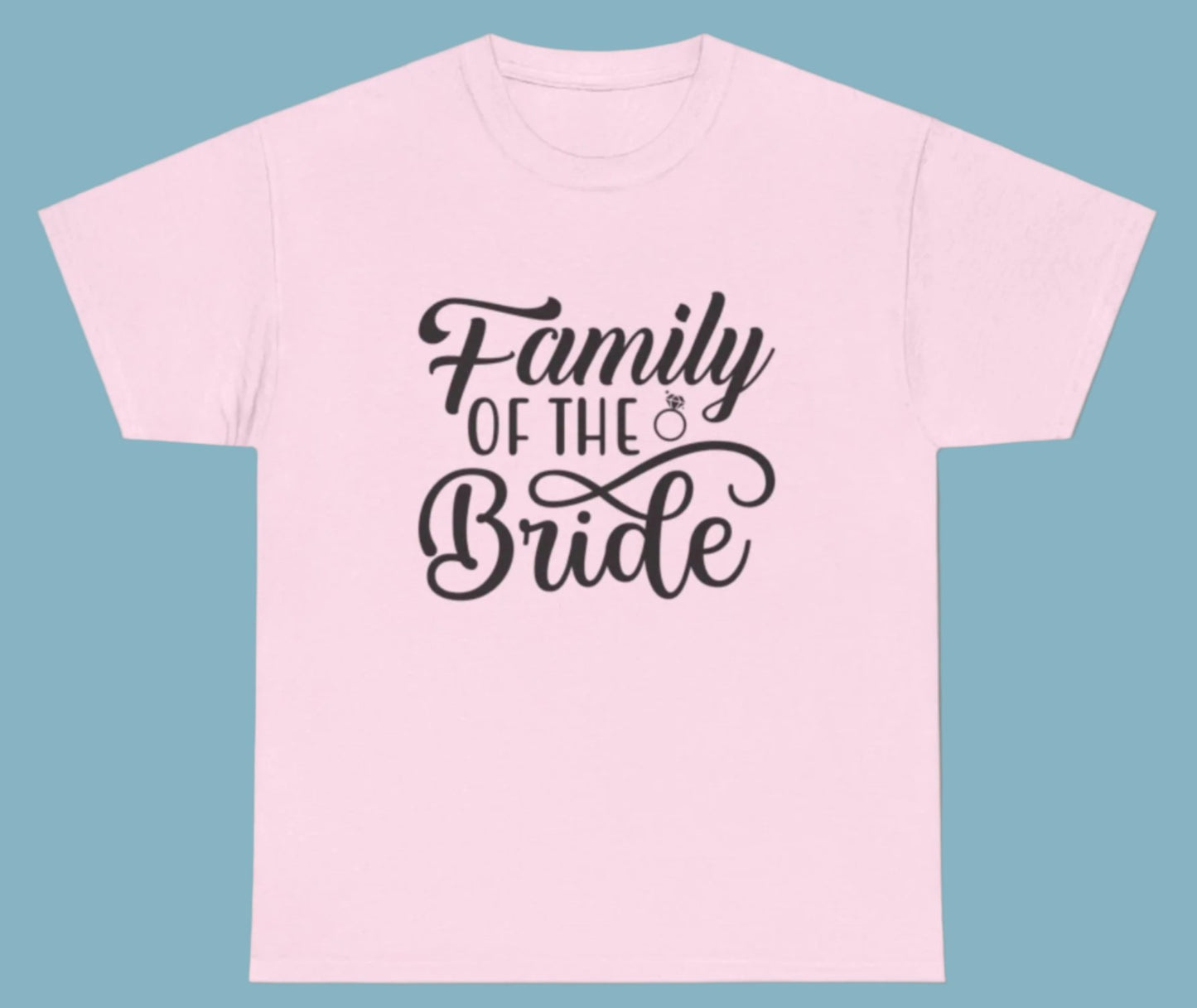T-shirt, Bride Family, Cotton Tee
