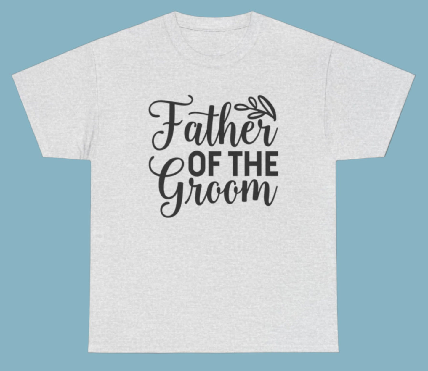 T-shirt, Father Of the Groom, Cotton Tee