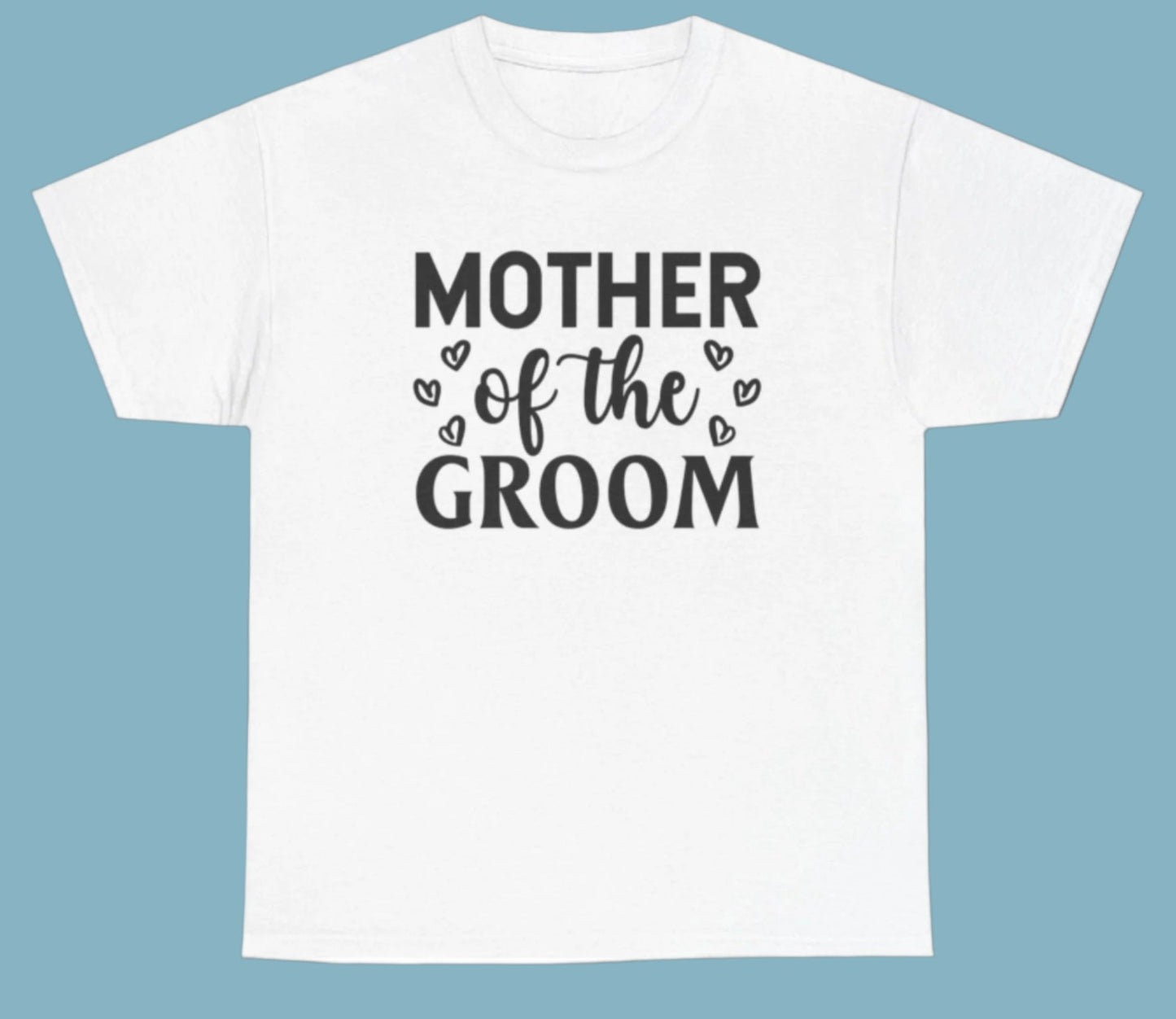 T-shirt, Groom's Mother, Cotton Tee
