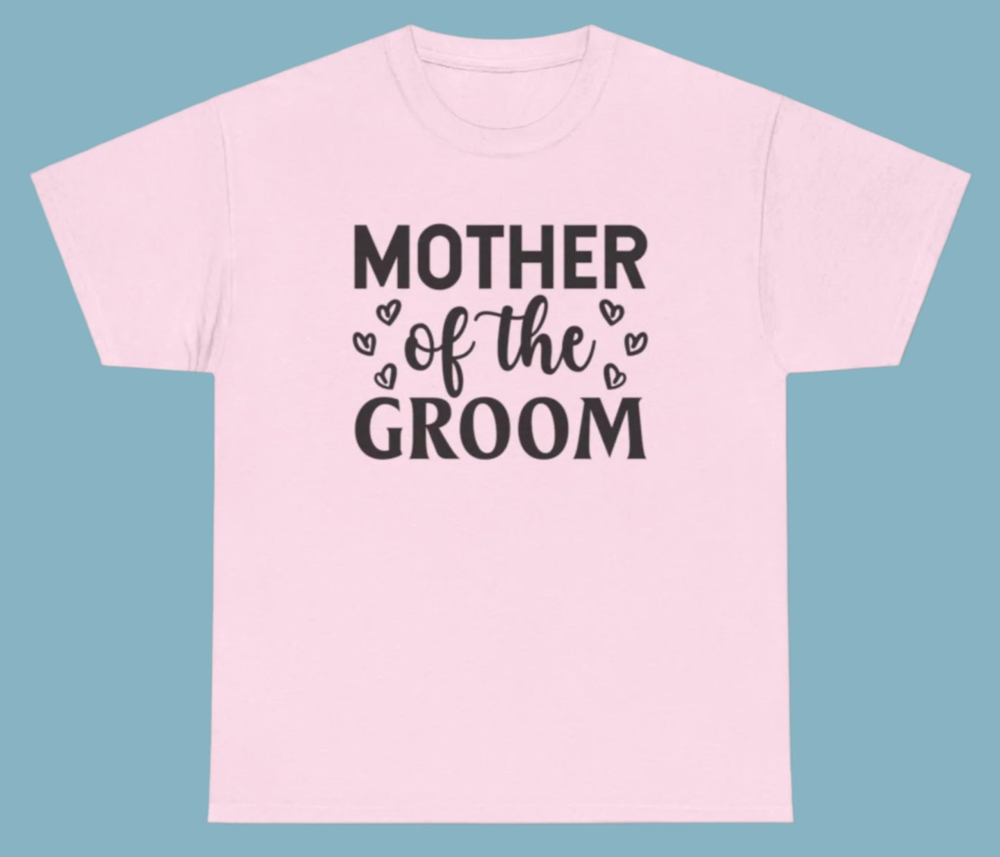 T-shirt, Groom's Mother, Cotton Tee