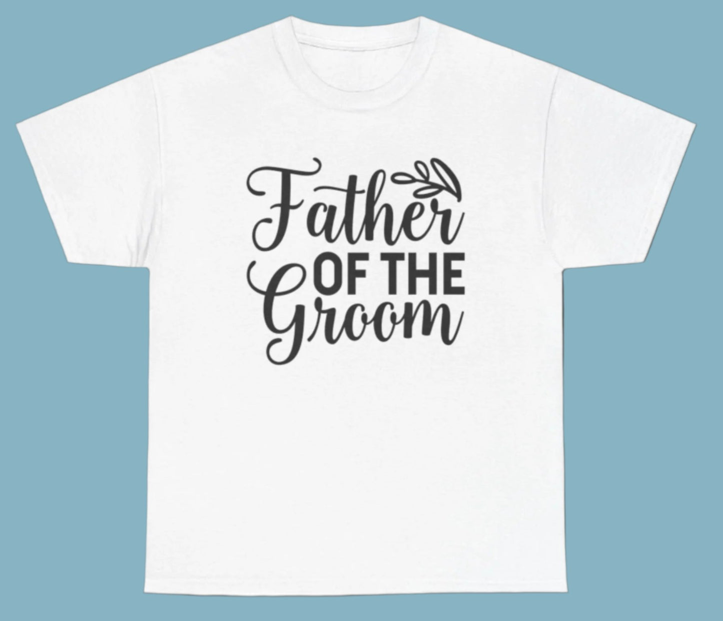 T-shirt, Father Of the Groom, Cotton Tee