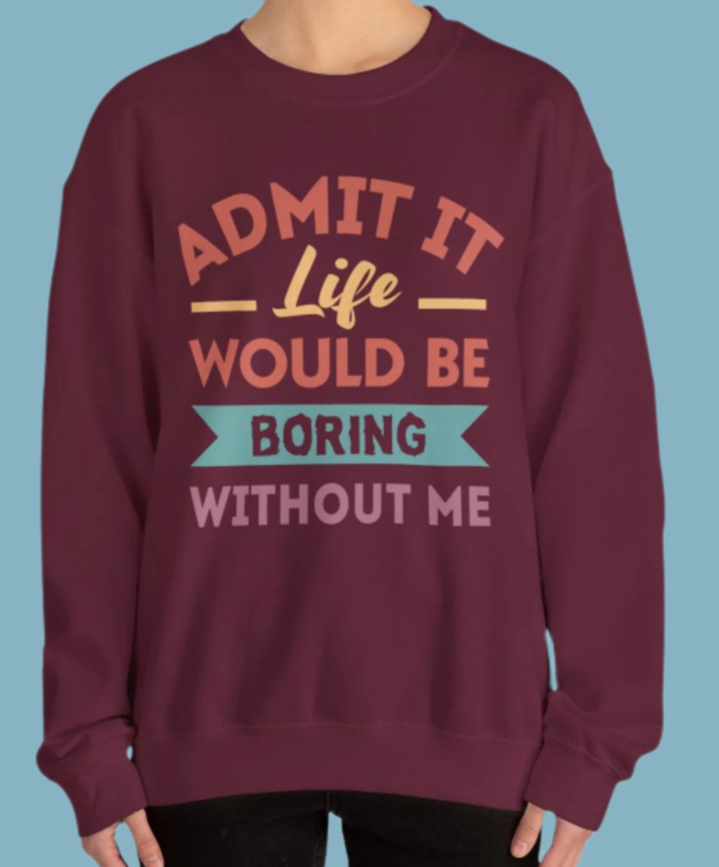 Sweater, Funny, Crewneck, Sweatshirt