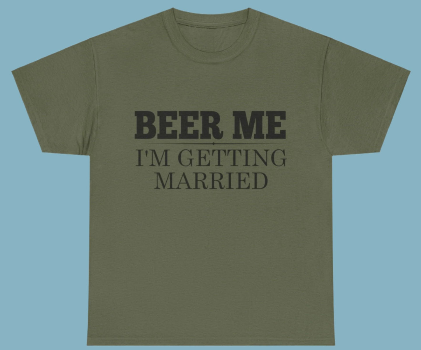 T-shirt, Getting Married, Cotton Tee